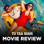 Review Film Tu Yaa Main 2026